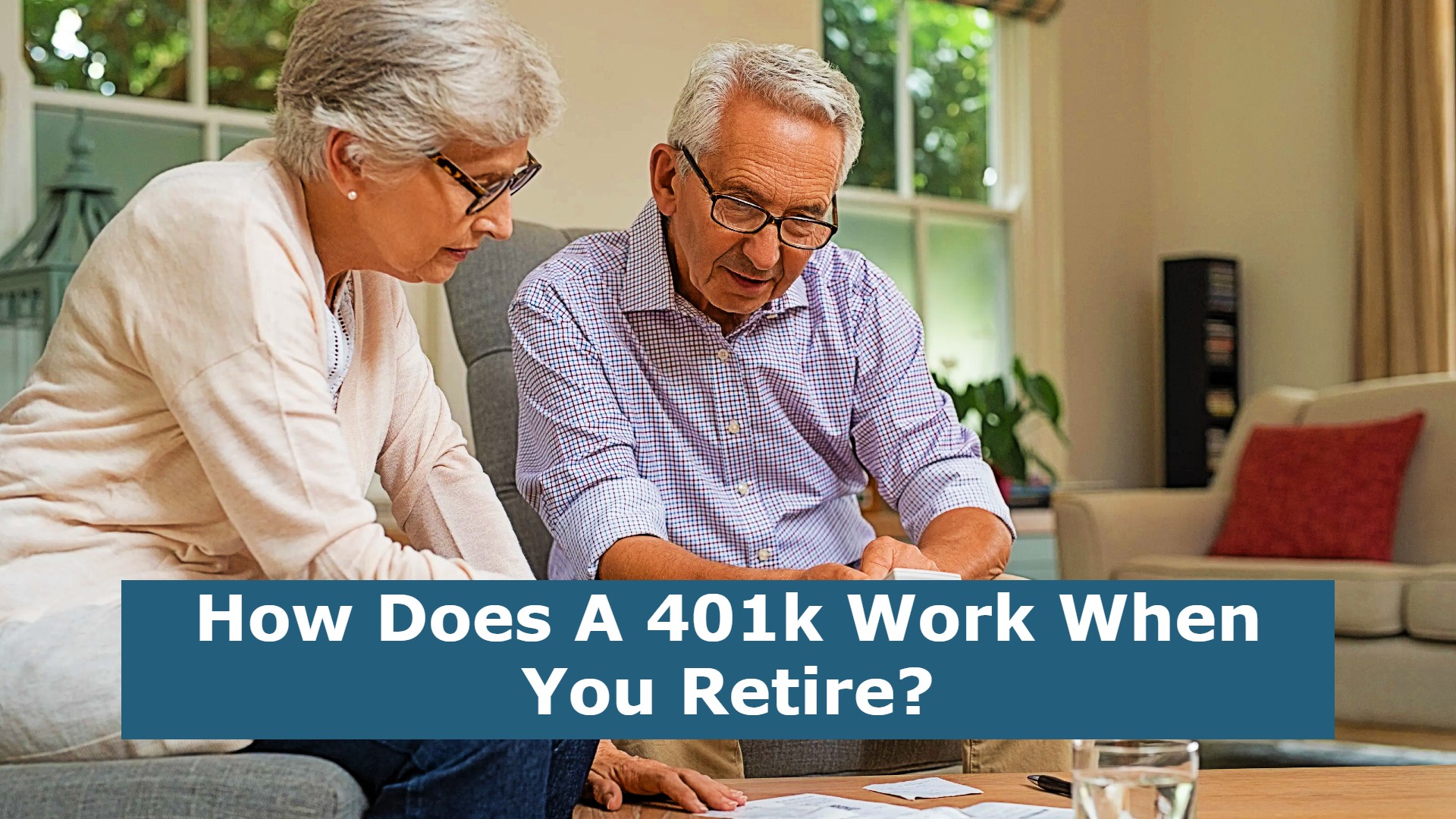 How Does A 401k Work When You Retire?