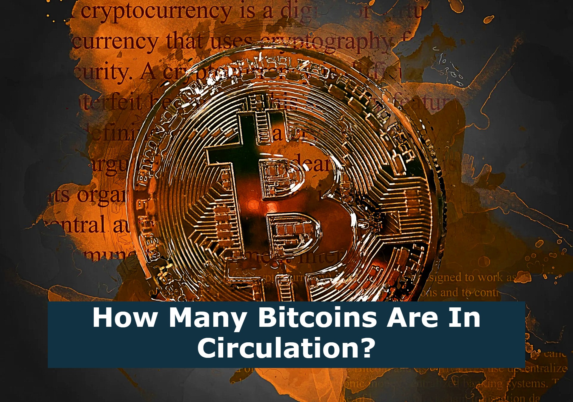 How Many Bitcoins Are In Circulation?