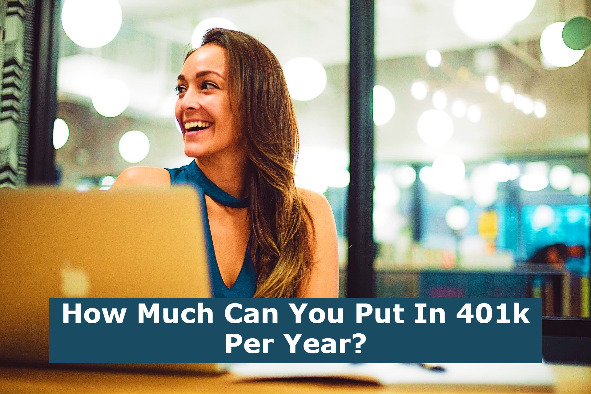 How Much Can You Put In 401k Per Year?