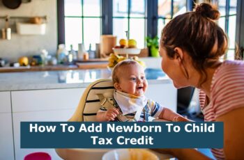 How To Add Newborn To Child Tax Credit