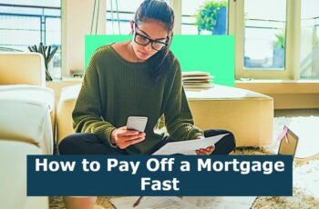 How to Pay Off a Mortgage Fast