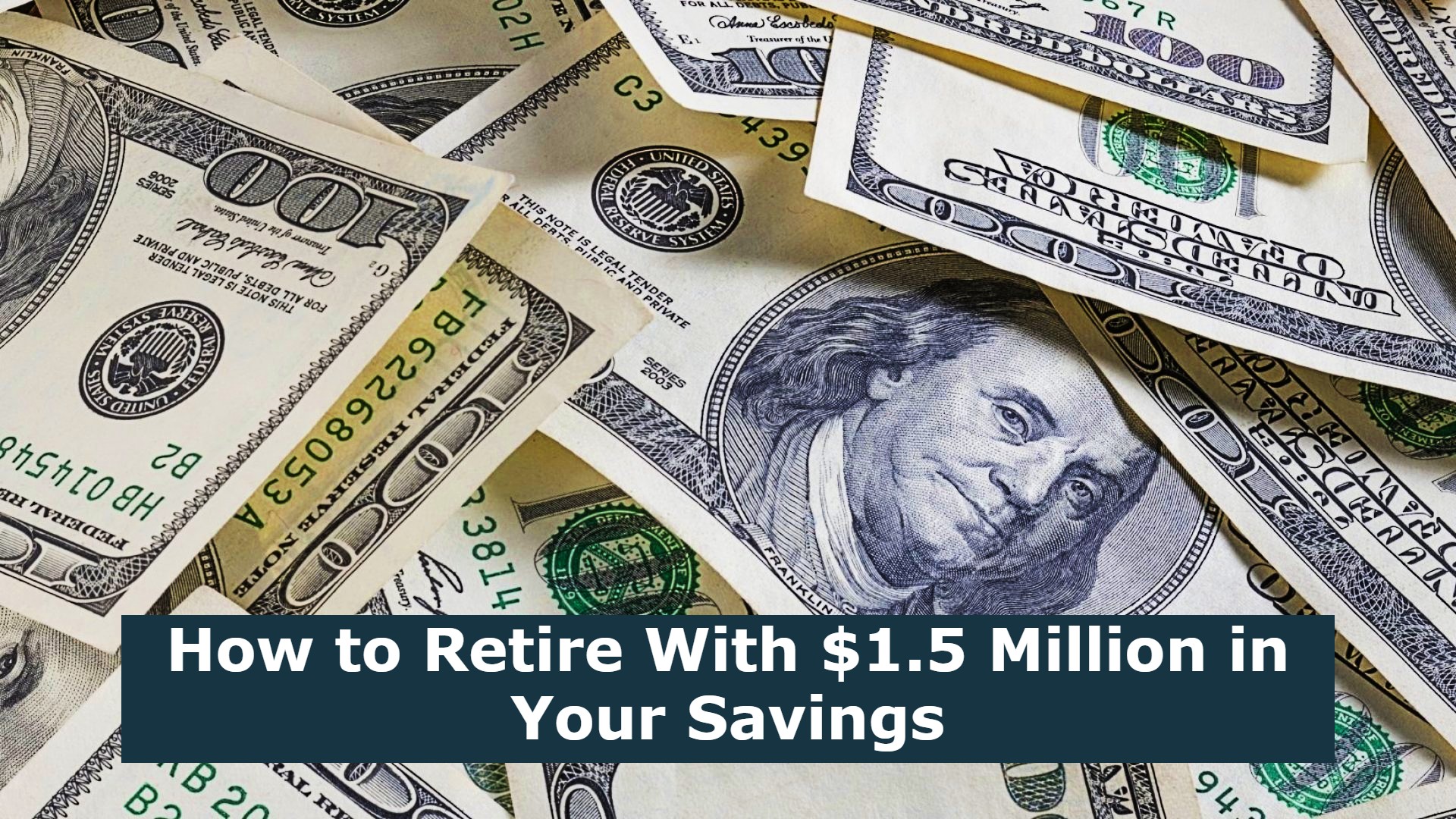 How to Retire With $1.5 Million in Your Savings