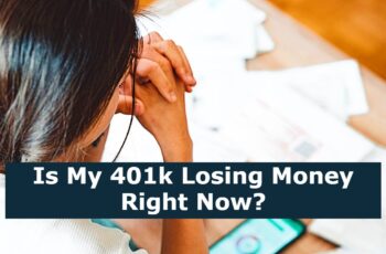 Is My 401k Losing Money Right Now?